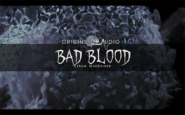 Bad Blood for Xfer Serum - Demo