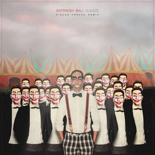 Sleaze (Circus Freako Remix)
