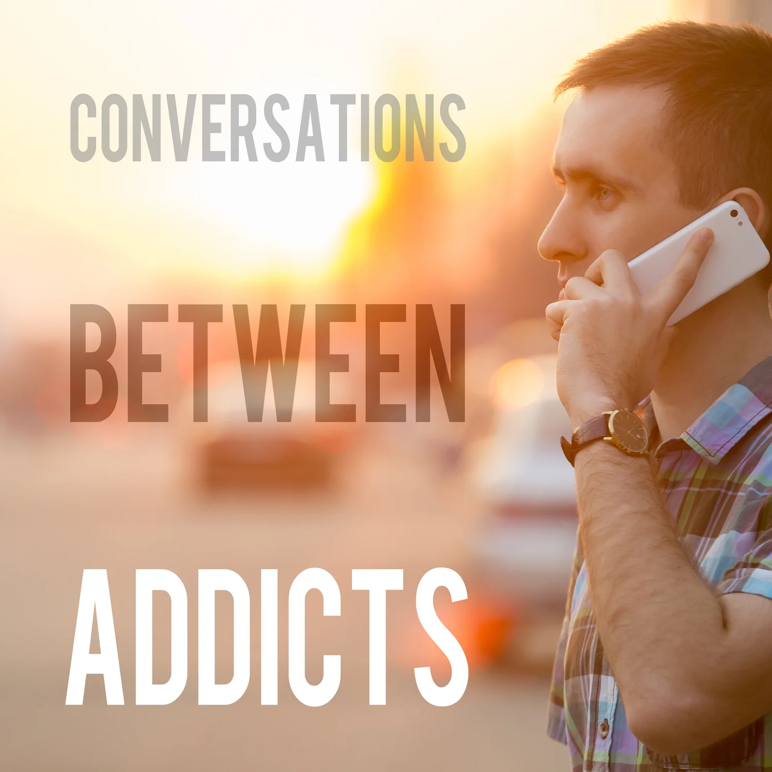 Podcast: Conversations Between Addicts - Jimmy and Shelly