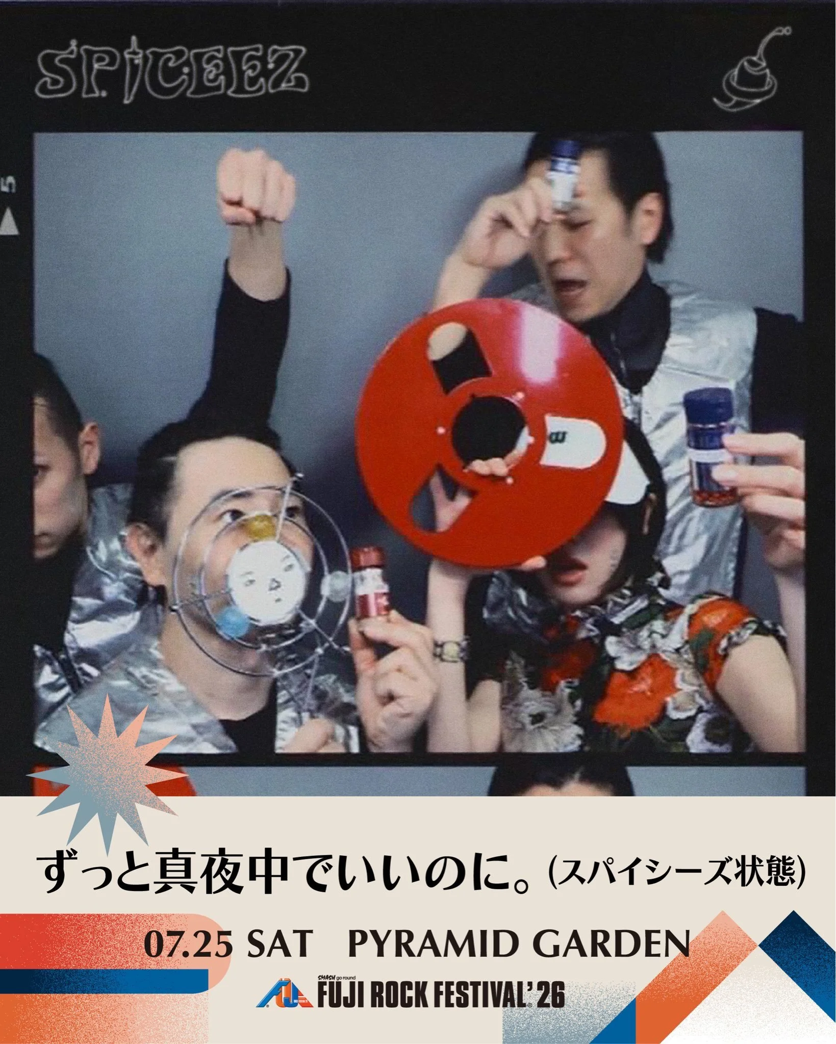 FUJI ROCK FESTIVAL '26 [ZUTOMAYO / SPICEEZ]