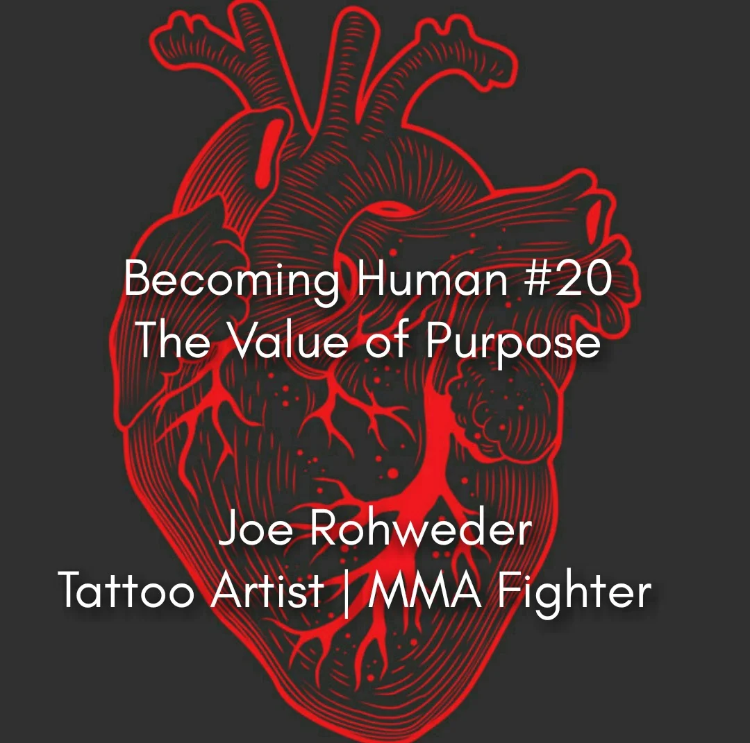 #20 Joe Rohweder- Tattoo Artist & Mixed Martial Artist