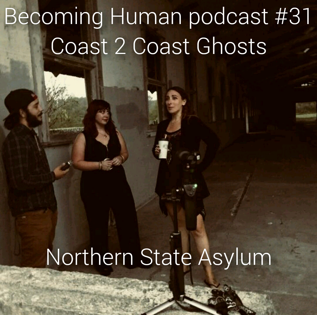 #31 | Coast 2 Coast Ghosts - Northern State Asylum