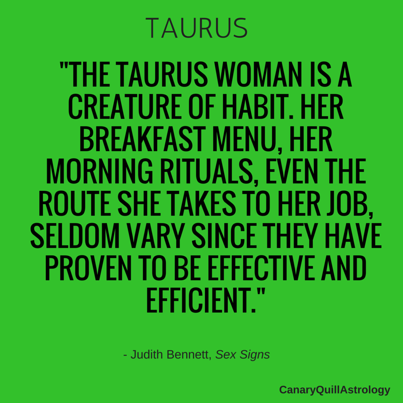 Done woman is when taurus Taurus Woman: