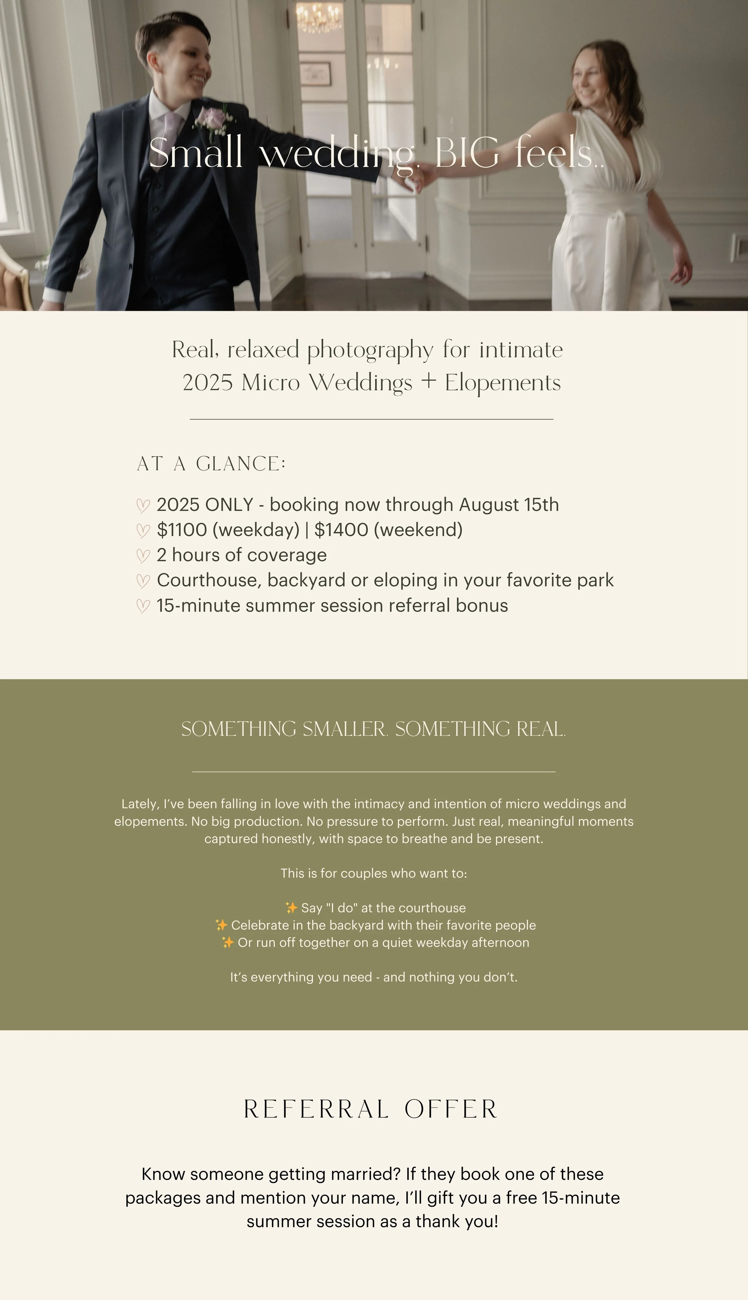 Now booking 2025 micro weddings + elopements. Honest, emotional coverage starting at $1100. Offer ends July 31.