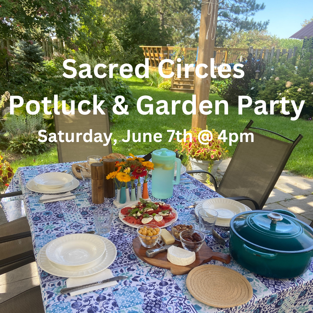 Sacred Circles Potluck & Garden Party