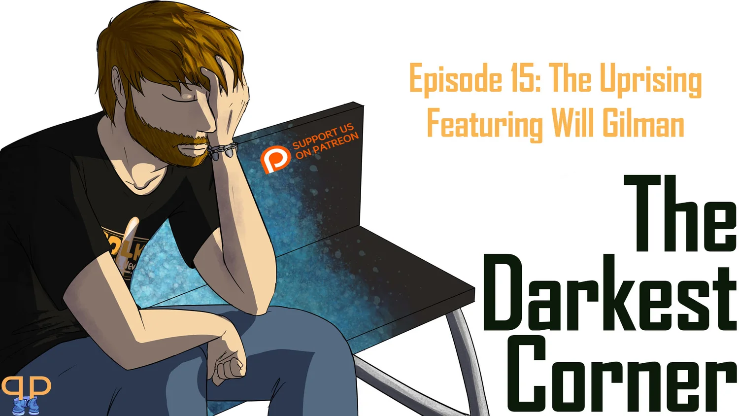 Episode 15: The Uprising (Featuring Will Gilman)