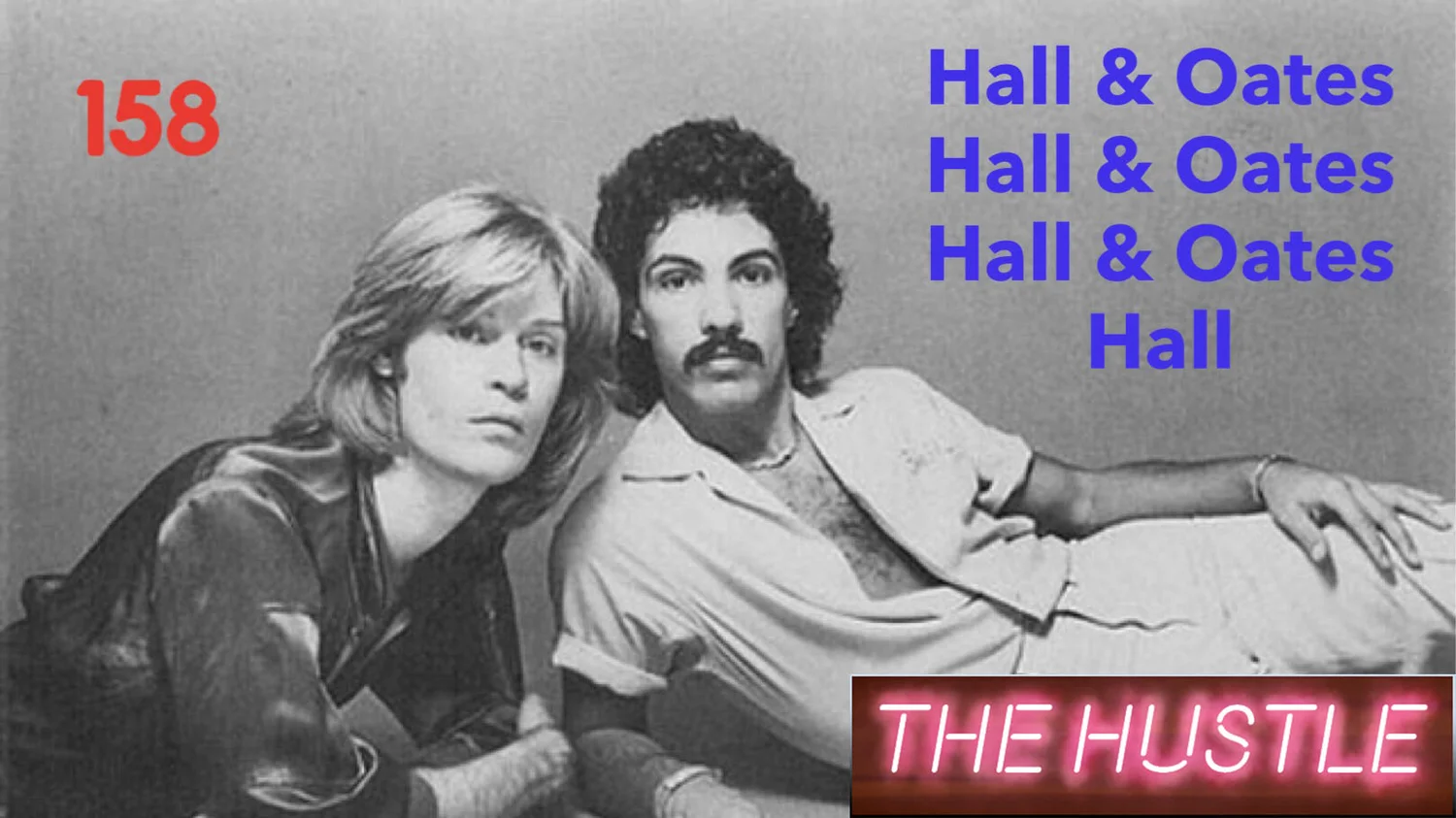 158 - Hall & Oates Hall & Oates Hall & Oates Hall