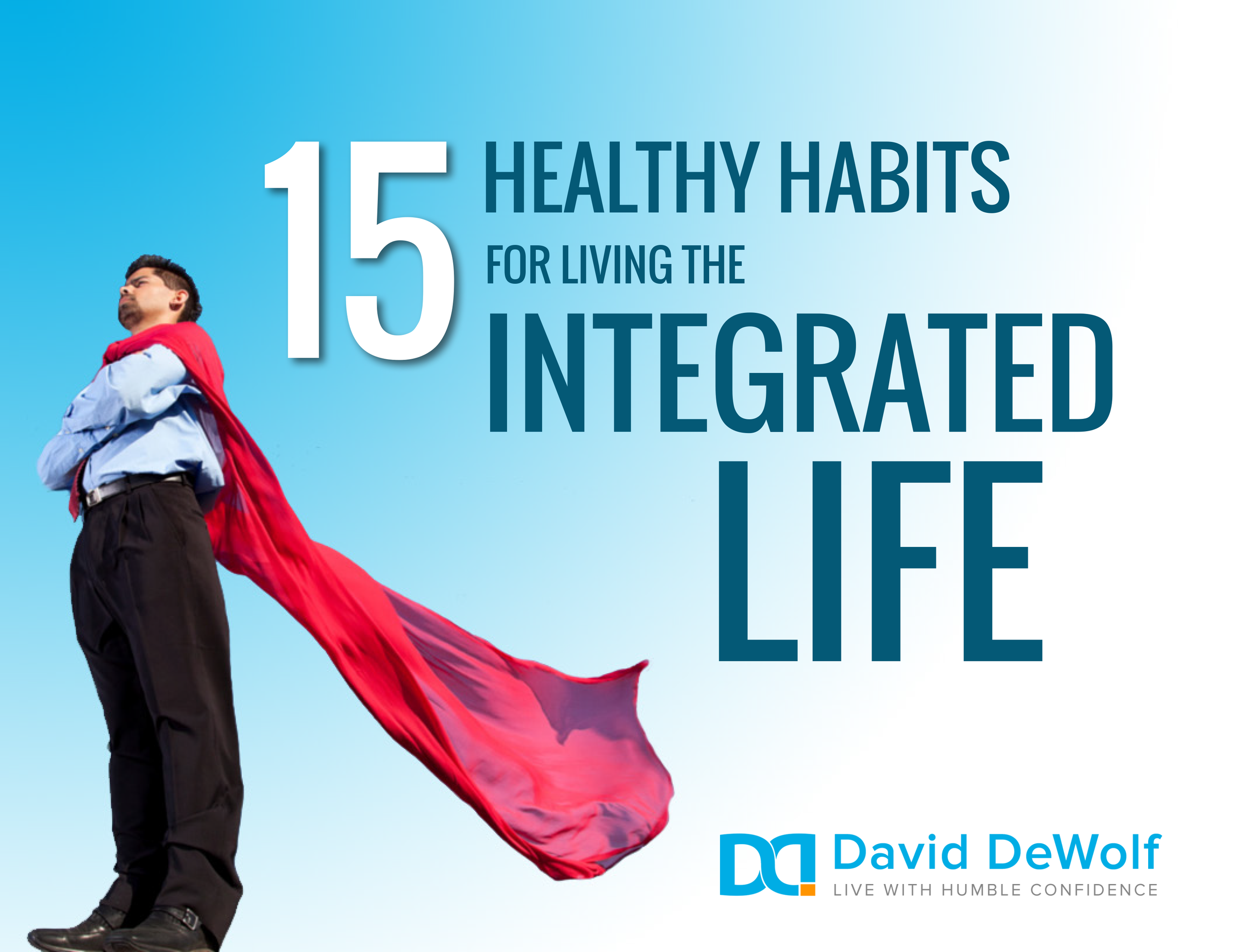 15 Healthy Habits for Living the Integrated Life-portfolio.png