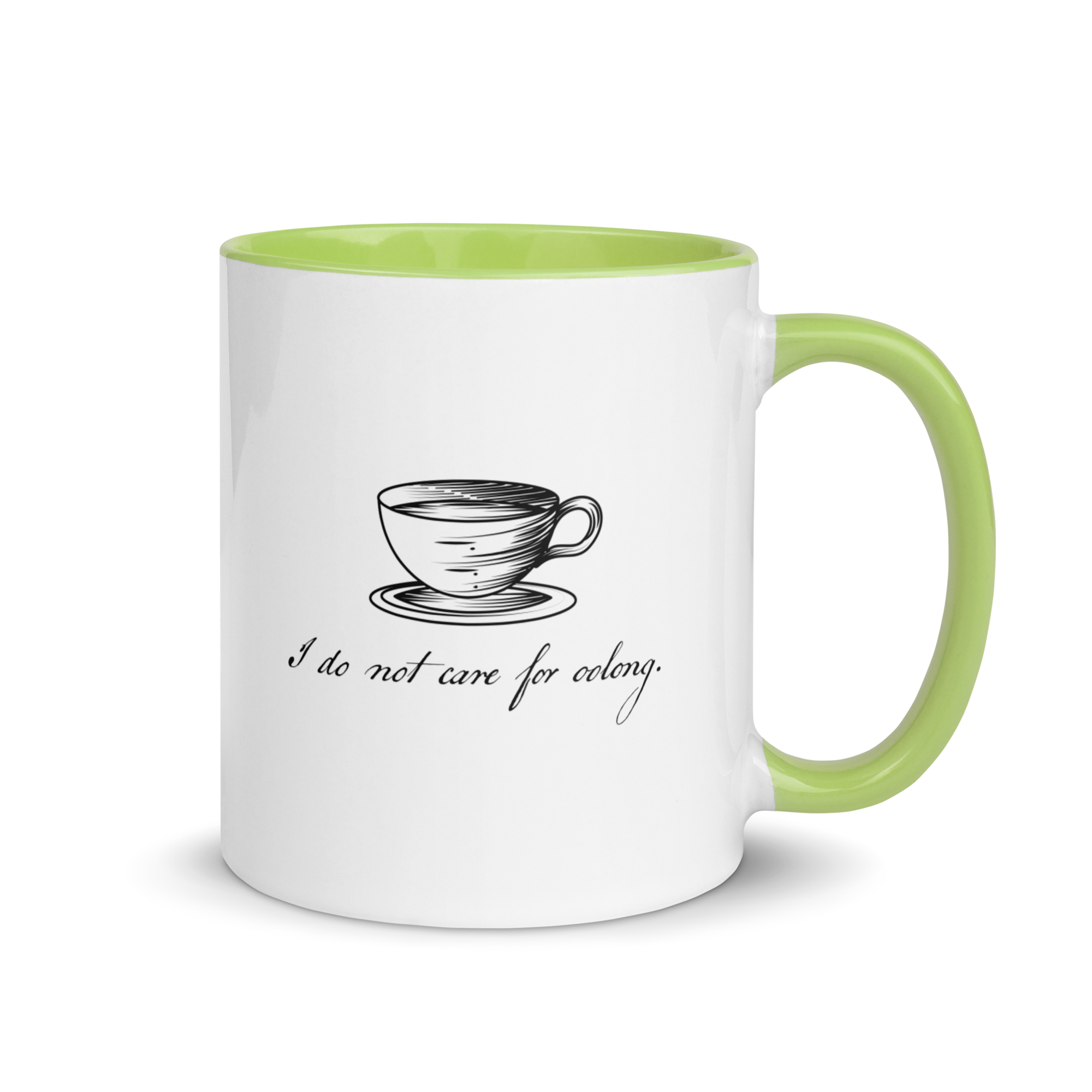"I do not care for oolong" Mug with Color Inside