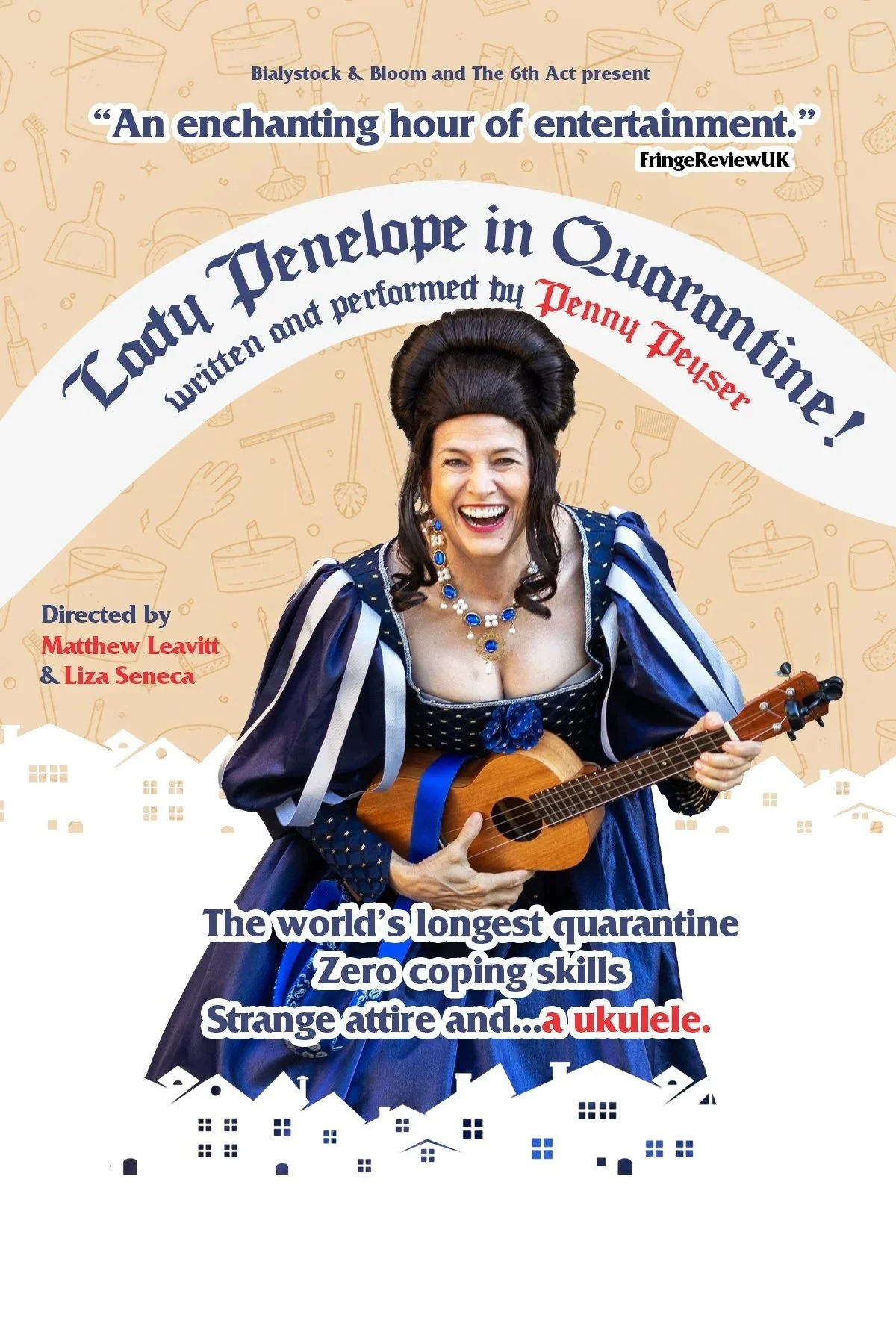 "LADY PENELOPE IN QUARANTINE!" AT THE SASKATOON FRINGE, JULY 31 - AUGUST 8!
