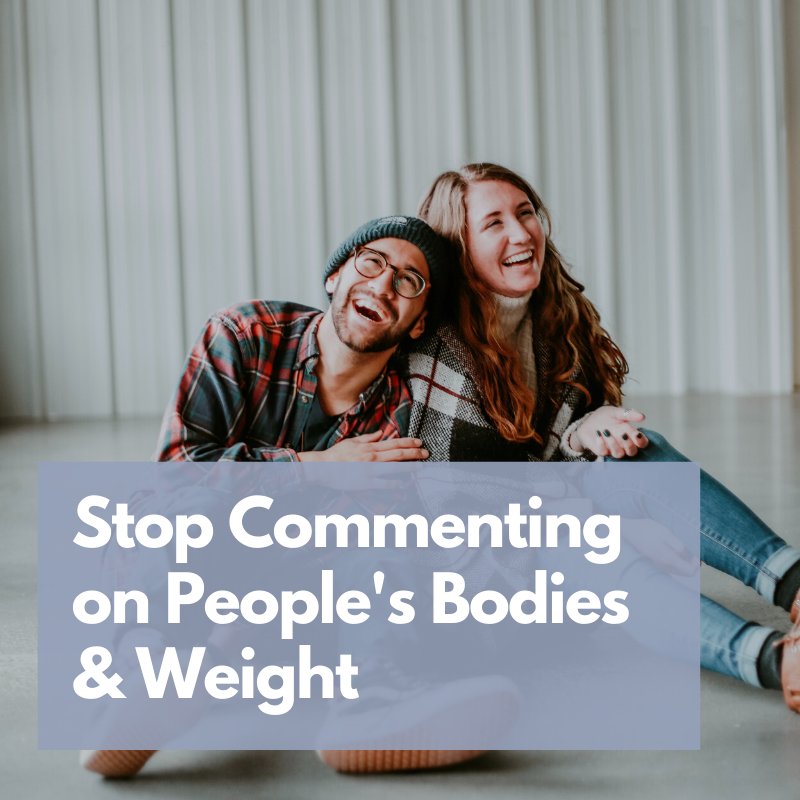 Stop Commenting On Weight