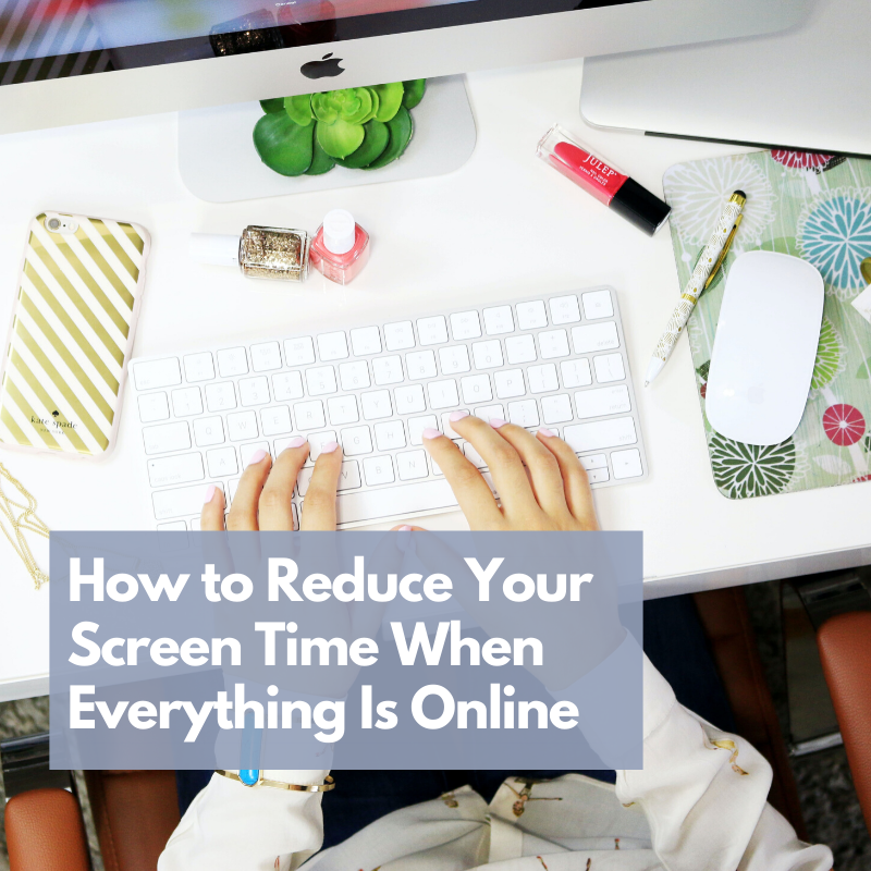 Reduce Screen Time in Quarantine