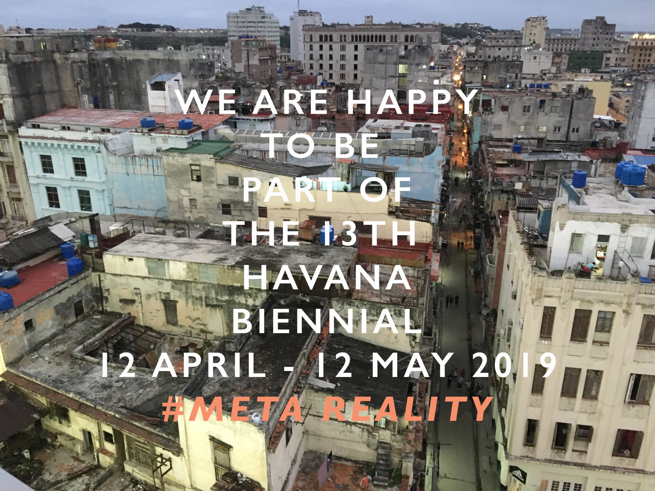Havana Biennial 12 April - 12 May 2019