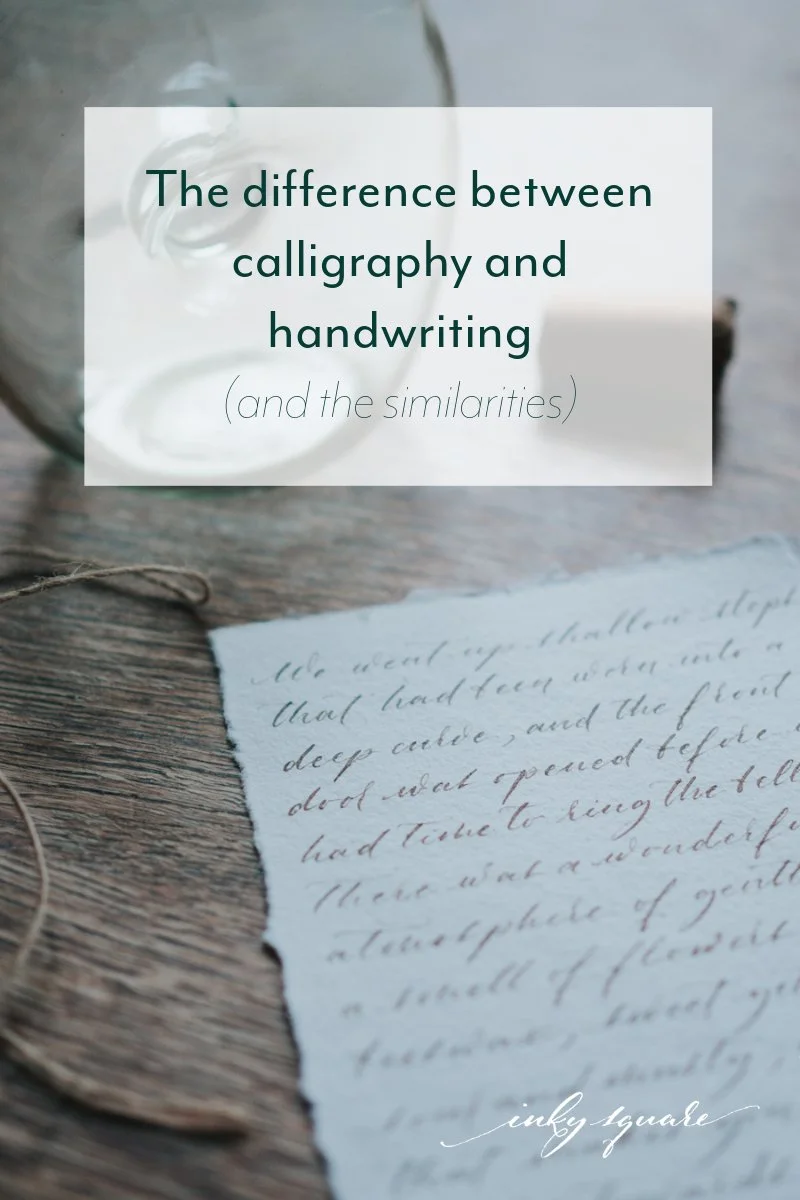 Calligraphy Vs Script The difference between calligraphy and handwriting — Inky Square ...