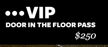 •••VIP PASS INCLUDES