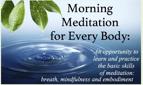 Morning Meditation for Every Body - session 1 of 7