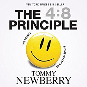 The 4:8 Principle - tommy newberry Do you want to know the SECRET to living a joy-filled life? Does your life (and emotions) have more ups and downs than an elevator? Want to experience happiness on a consistent, daily basis? then I RECOMMEND checking out this book. I have read, studied, and re-read this book several times because it changed my life. If someones asks me what one book I would recommend, this is at the top of the list for me.