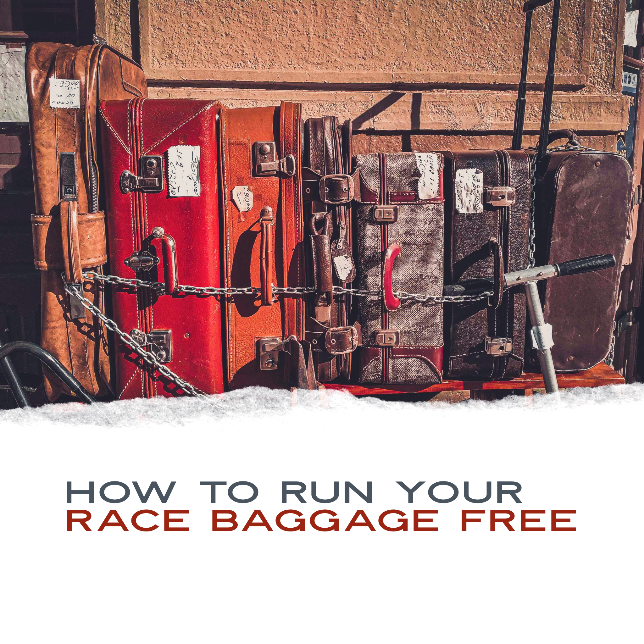 How To Run Your Race Baggage Free