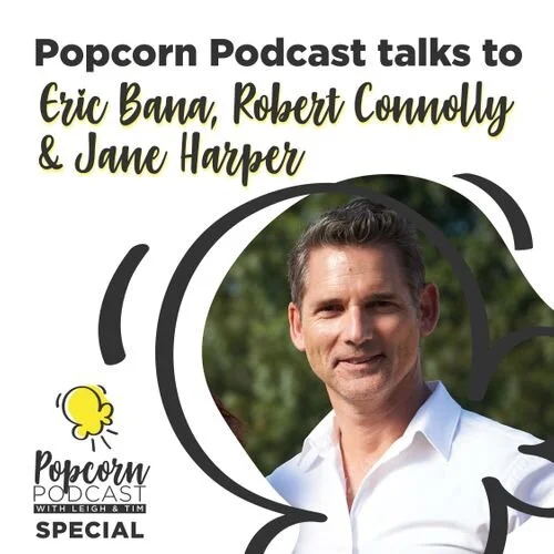 Special – Eric Bana, Robert Connolly and Jane Harper