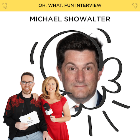 Michael Showalter interview (Oh. What. Fun)