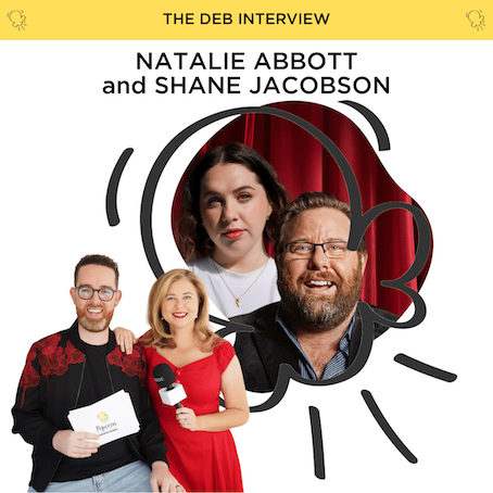 Natalie Abbott and Shane Jacobson interview (The Deb)