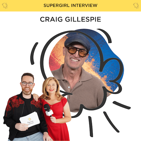 Craig Gillespie interview (Supergirl)