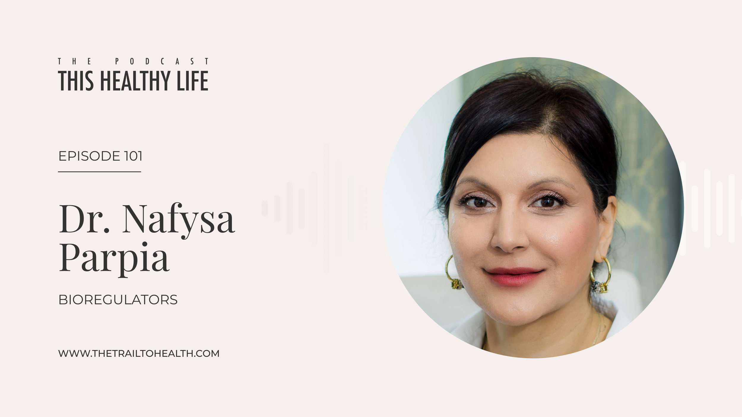 Episode 101 - Dr Nafysa Parpia - Beyond Peptides: How Bioregulators Reprogram Your Cells