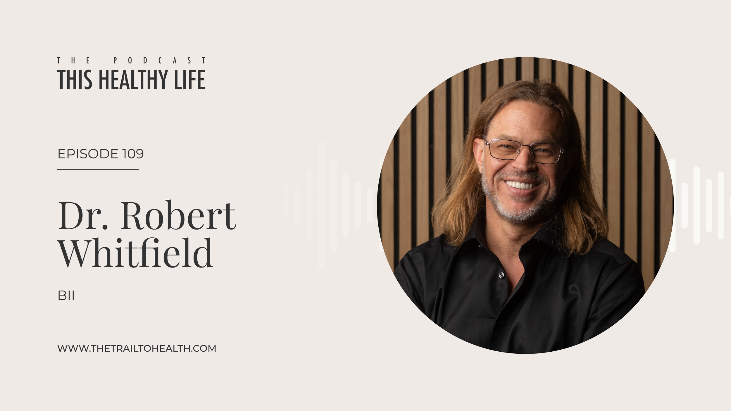 Episode 109 - Dr Robert Whitfield - Are Your Breast Implants Making You Sick?