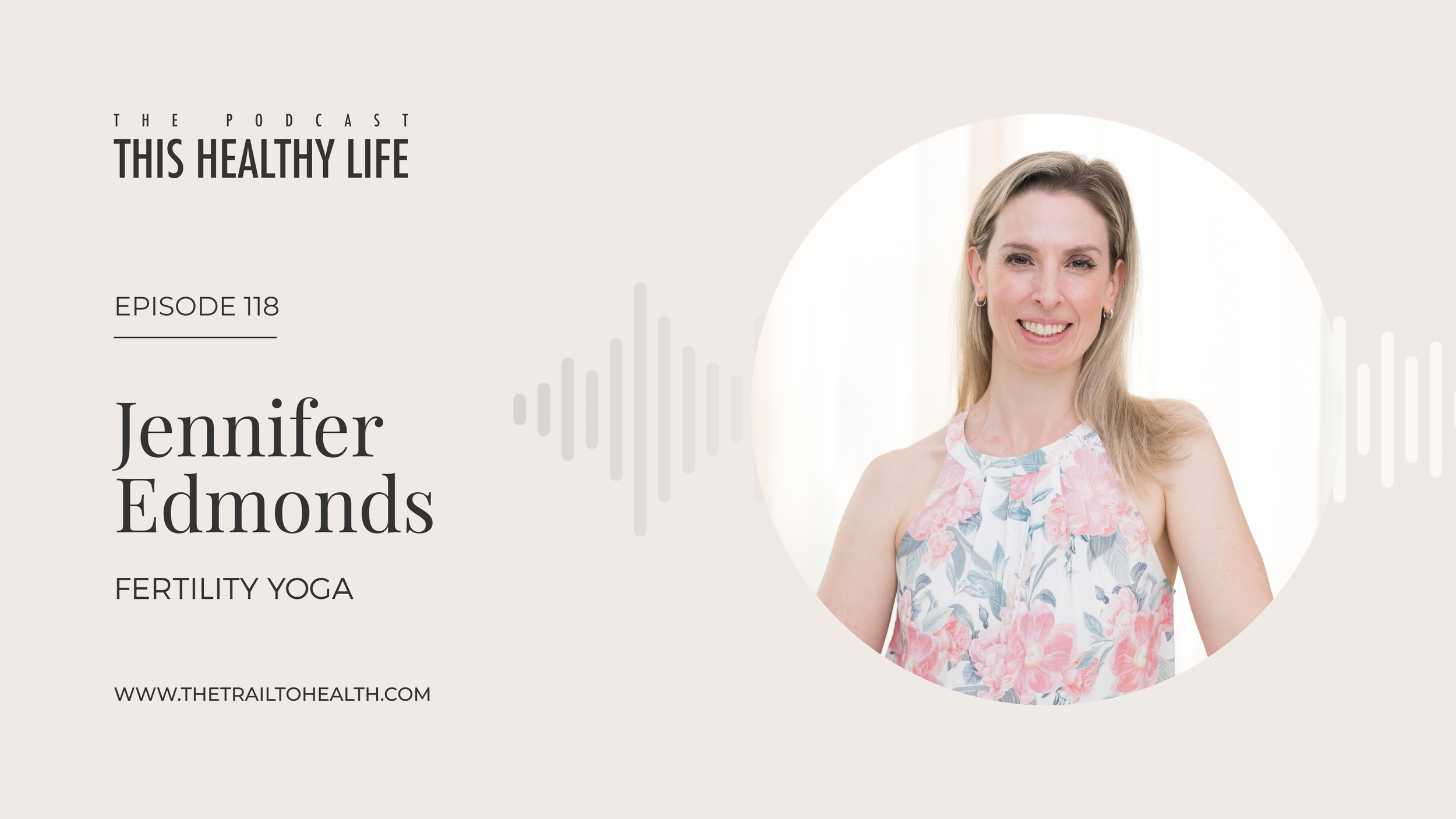 Episode 118 - Jennifer Edmonds - Why Your Nervous System Matters For Fertility