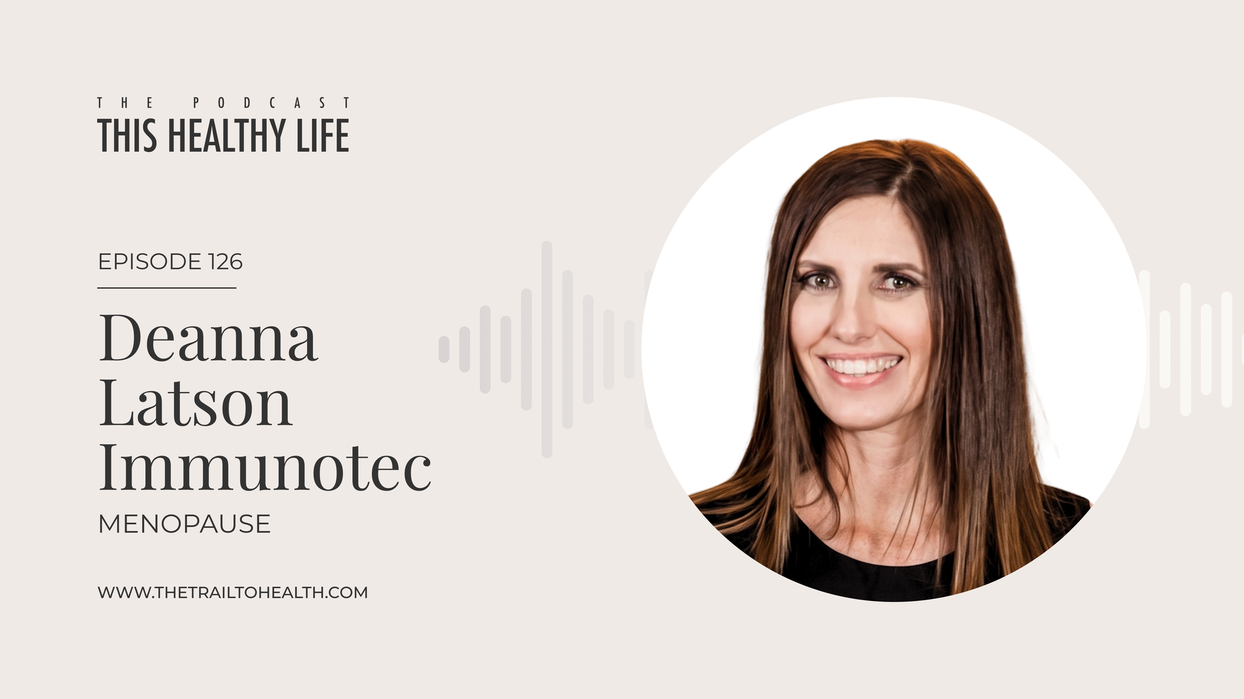 Episode 126 - Immunotec - World Menopause Day - Navigating Menopause: Hormones, Sleep, Mood &amp; Natural Support