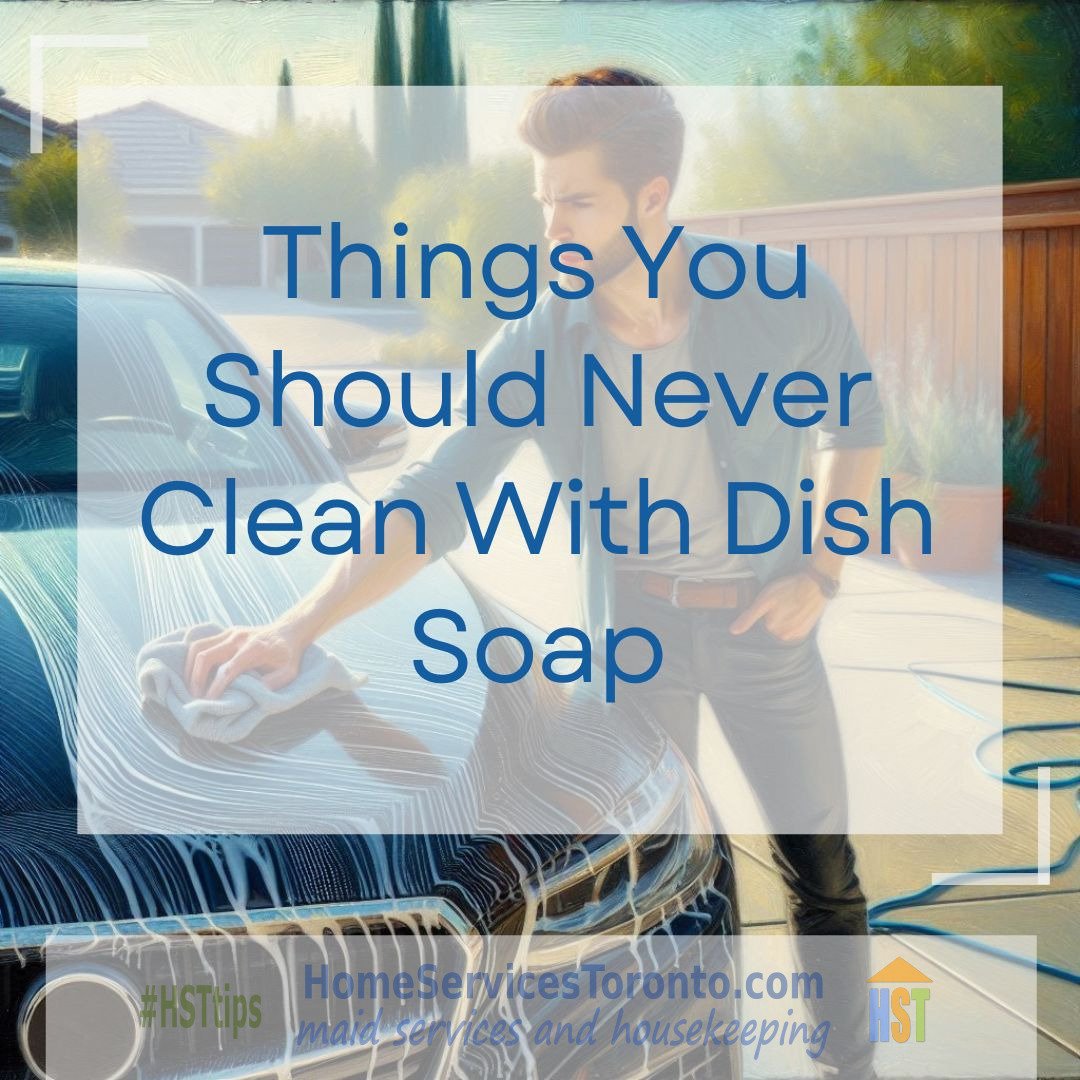 Things You Should Never Clean With Dish Soap