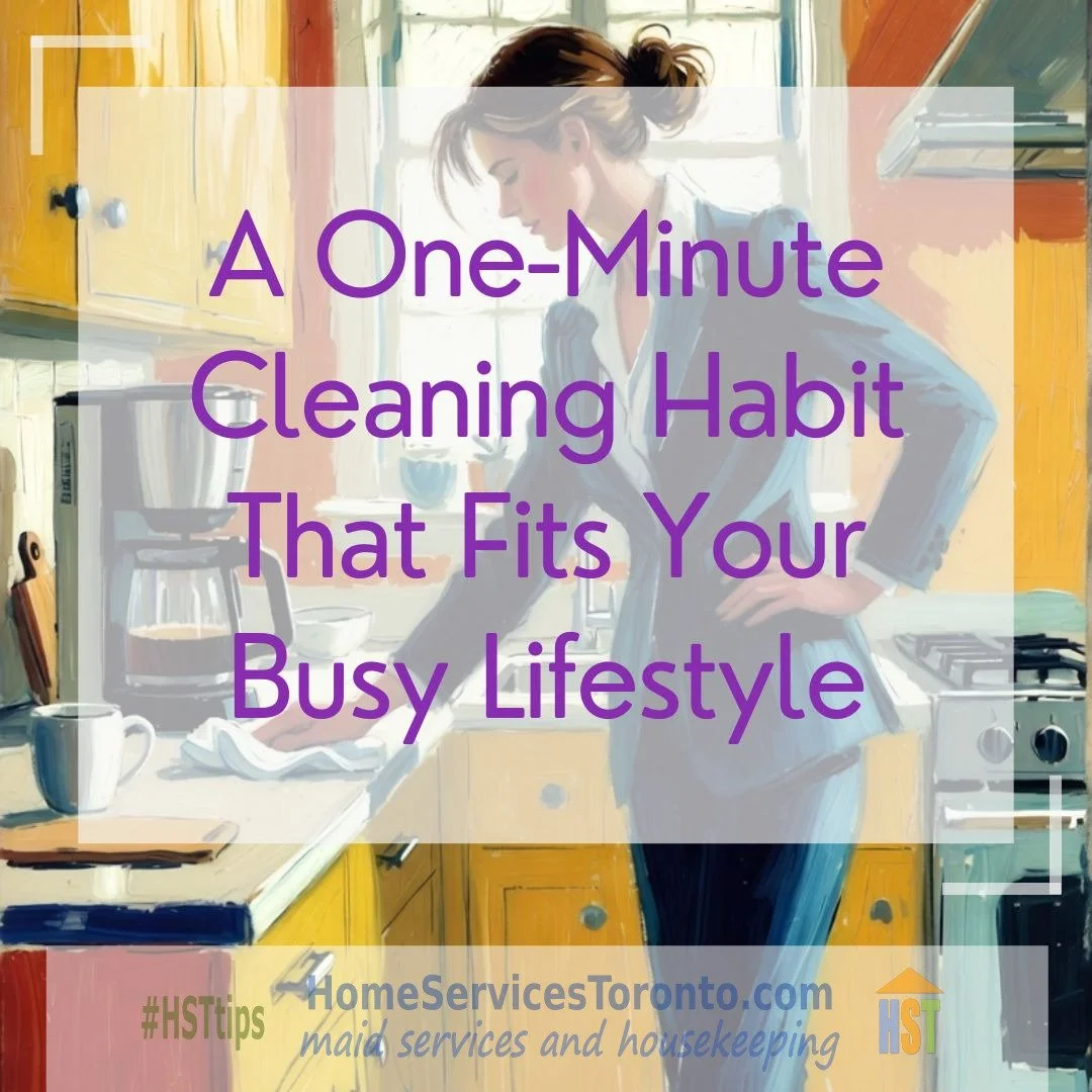 A One-Minute Cleaning Habit That Fits Your Busy Lifestyle
