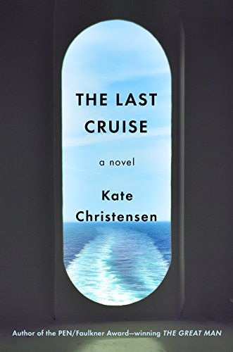 Last Cruise by Kate Christensen.jpg