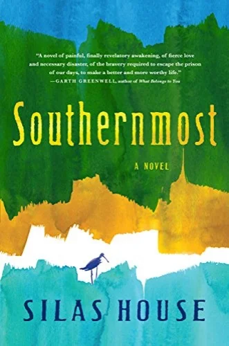Southernmost by Silas House.jpg