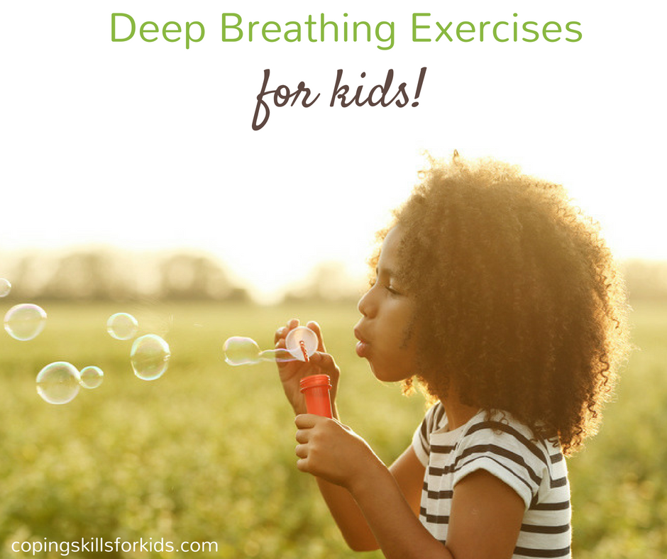 Deep Breathing Exercises for Kids — Coping Skills for Kids