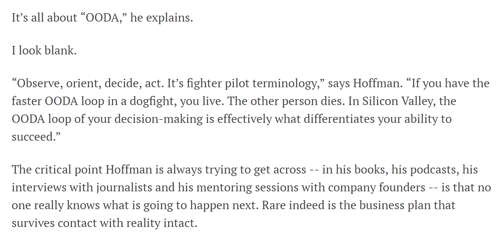 Reid Hoffman talks about the OODA Loop in this piece from Entrepreneur.com