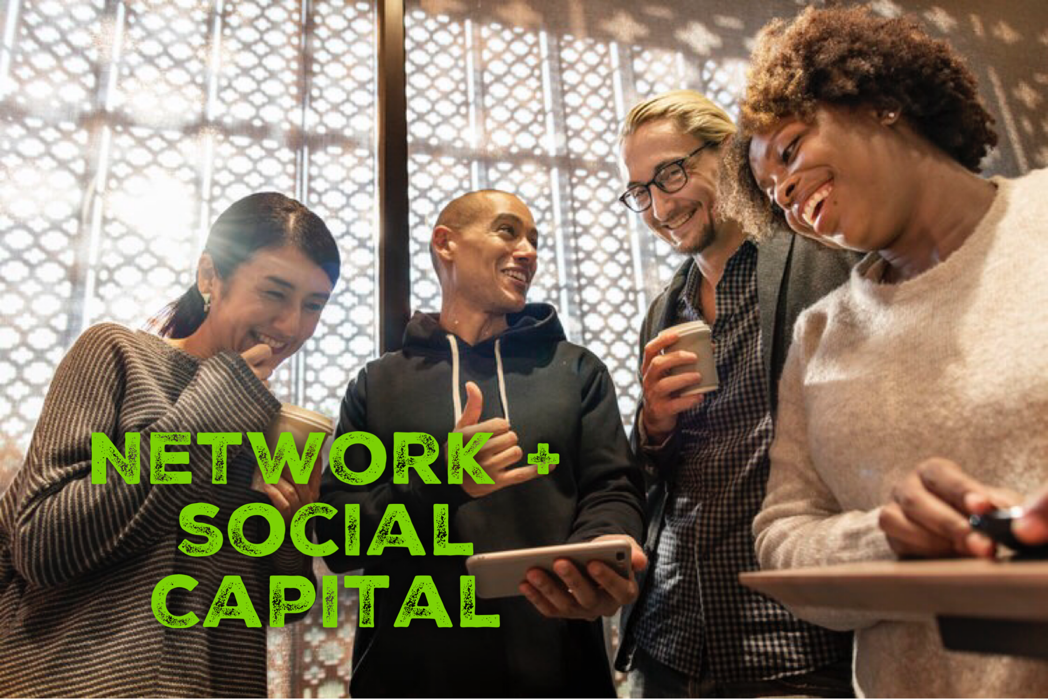 Network  &amp; Social Capital