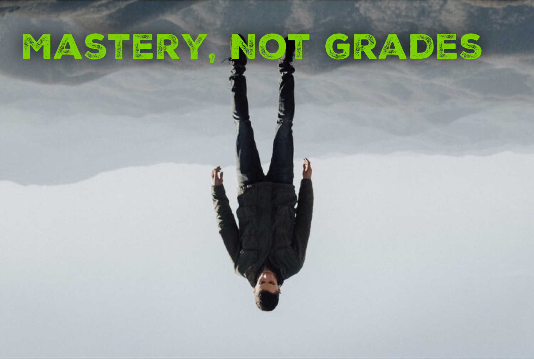 Mastery, not Grades