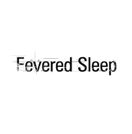 fevered sleep.png