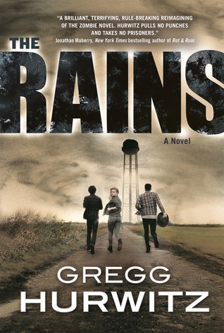 The Rains by Gregg Hurwitz (Copy)