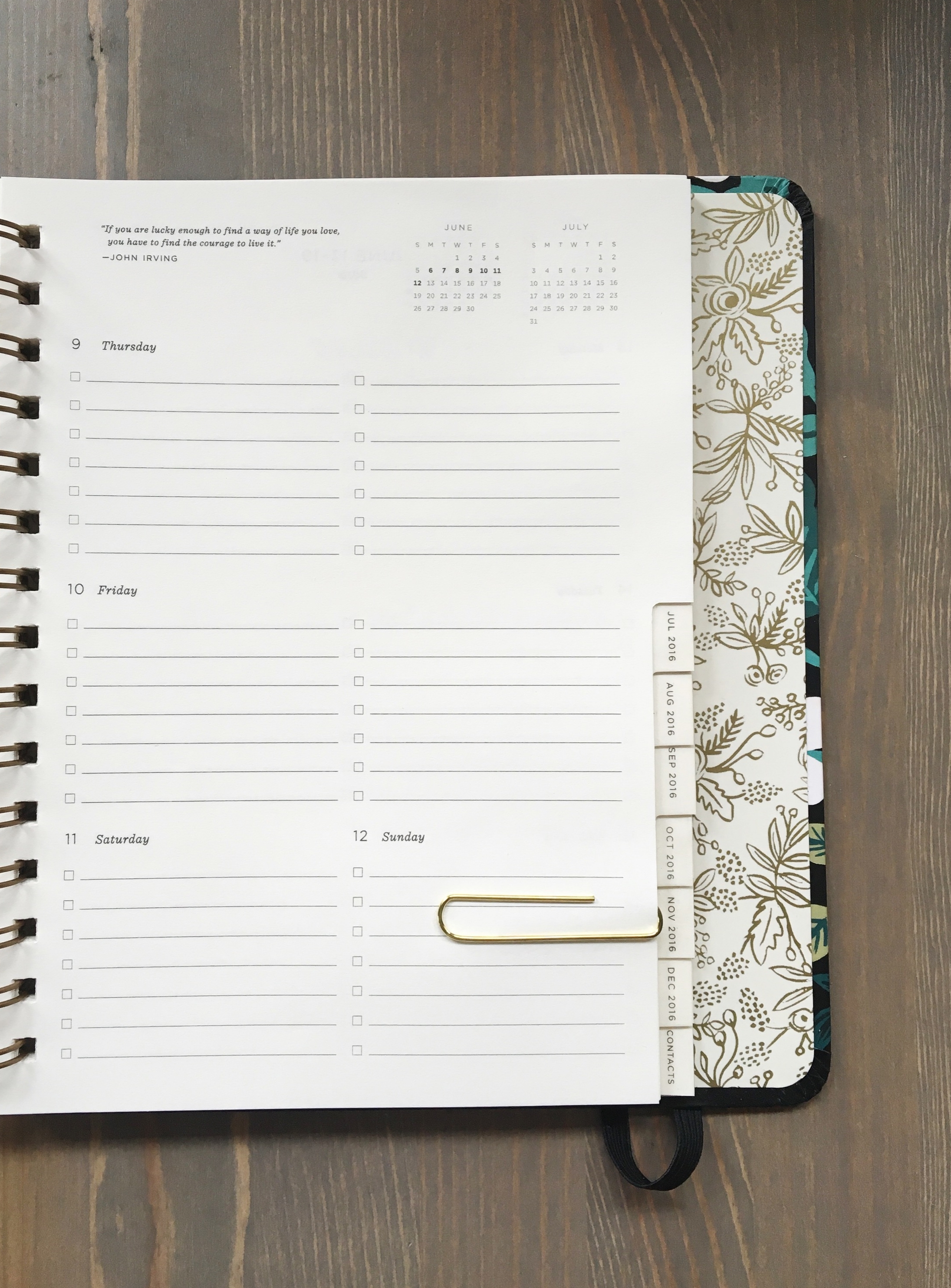 Planner by Rifle Paper Co. Page Quote: "If you are lucky enough to find a way of life you love, you have to find the courage to live it." -JOHN IRVING