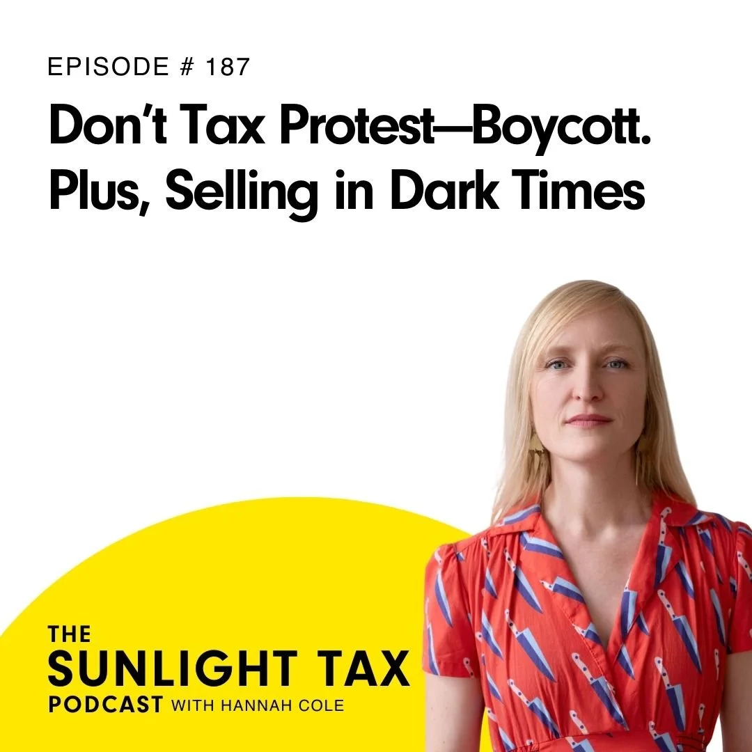 Don’t Tax Protest—Boycott. Plus, Selling in Dark Times