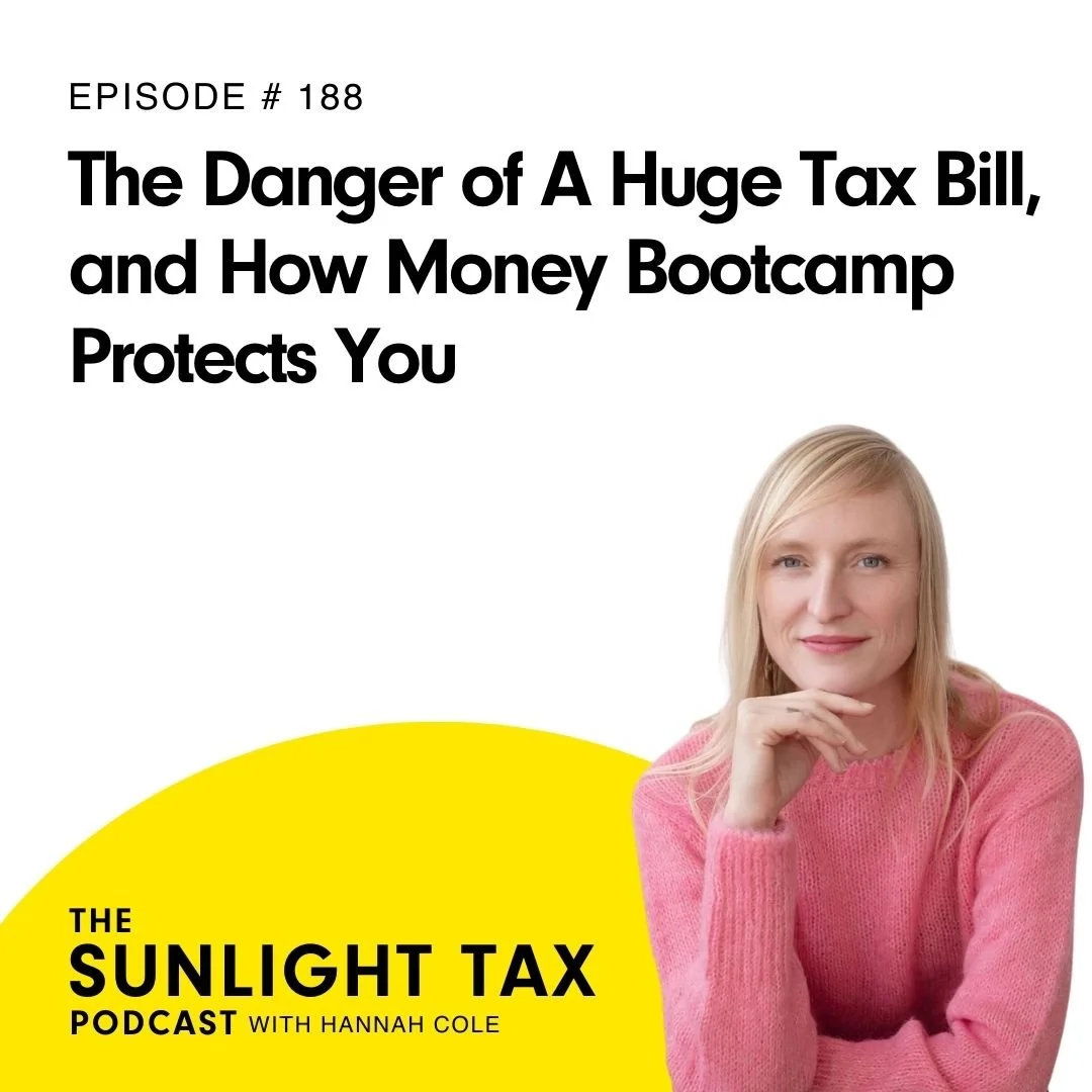 The Danger of A Huge Tax Bill, and How Money Bootcamp Protects You