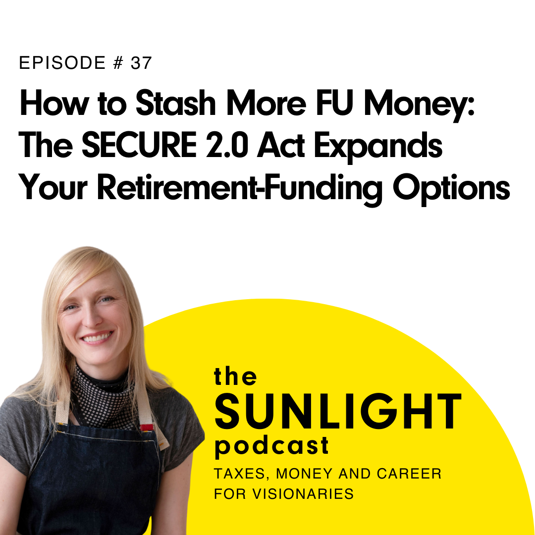 Sunlight Podcast Taxes Money And Career For Visionary Creators For