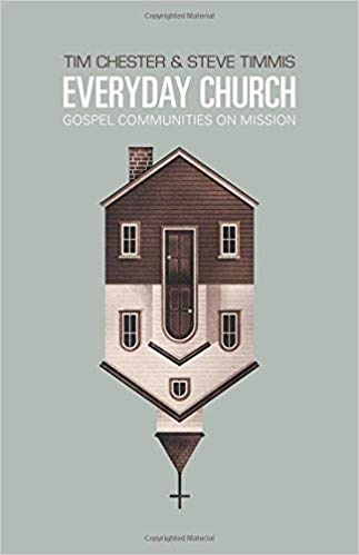 Everyday Church by Chester &amp; Timmis