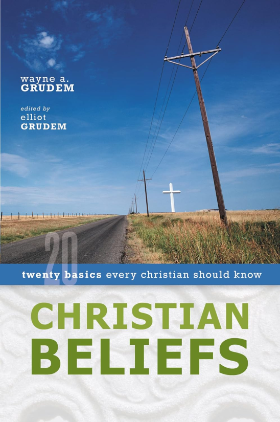 Christian Beliefs by Wayne Grudem
