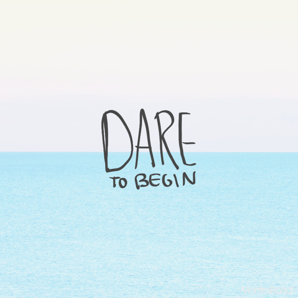 dare to begin.png
