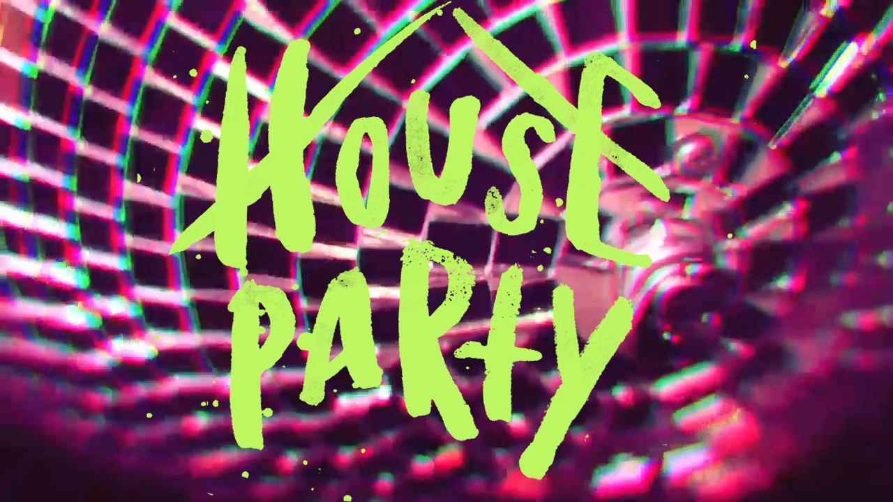 House Party | Week 1