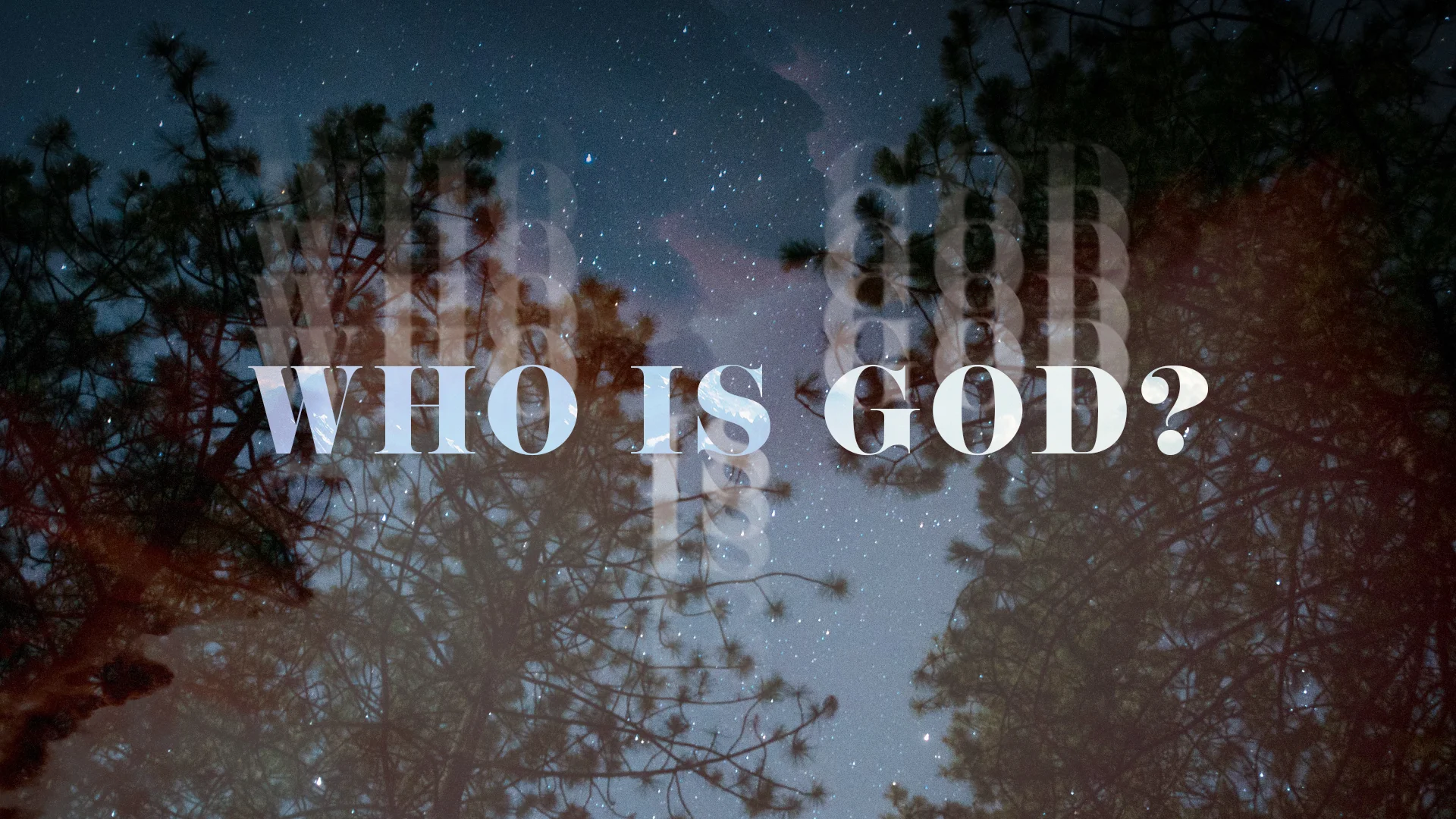 Who Is God?