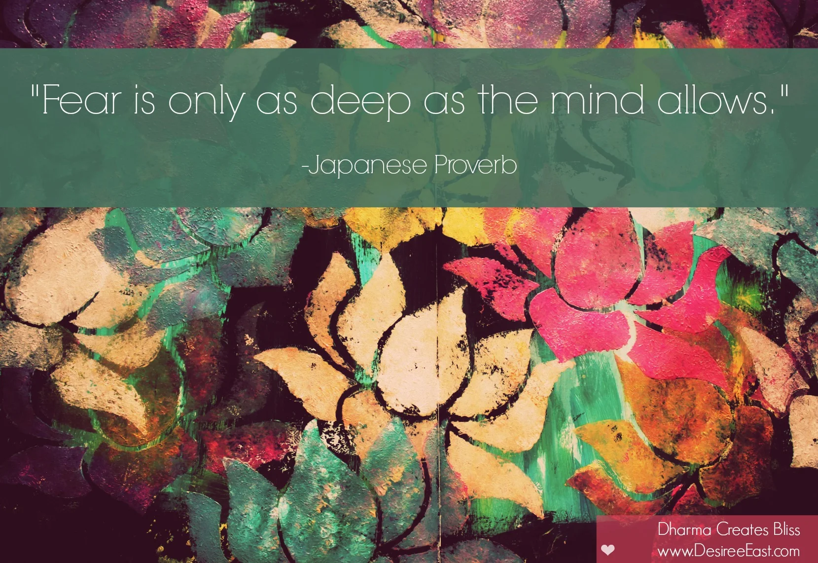 fear-quote_japanese-proverb_art-journaling-by-desiree-east.jpg